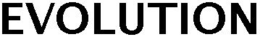 EVOLUTION trademark