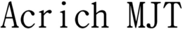 ACRICH MJT trademark