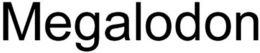 MEGALODON trademark