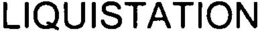 LIQUISTATION trademark