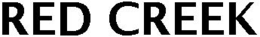 RED CREEK trademark