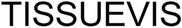 TISSUEVIS trademark