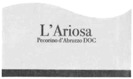 L'ARIOSA PECORINO D'ABRUZZO DOC trademark