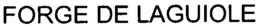 FORGE DE LAGUIOLE trademark