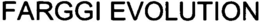 FARGGI EVOLUTION trademark