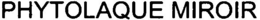 PHYTOLAQUE MIROIR trademark