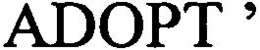 ADOPT' trademark
