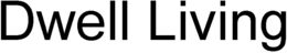 DWELL LIVING trademark