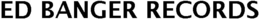 ED BANGER RECORDS trademark