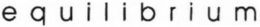 EQUILIBRIUM trademark