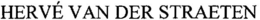 HERVÉ VAN DER STRAETEN trademark