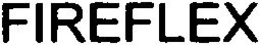 FIREFLEX trademark