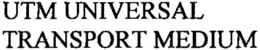 UTM UNIVERSAL TRANSPORT MEDIUM trademark