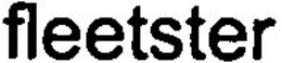 FLEETSTER trademark
