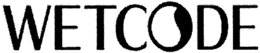 WETCODE trademark