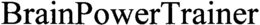 BRAINPOWERTRAINER trademark