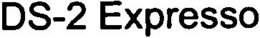 DS-2 EXPRESSO trademark