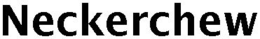 NECKERCHEW trademark