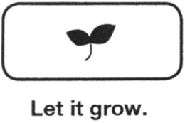 LET IT GROW. trademark