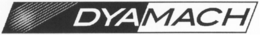 DYAMACH trademark