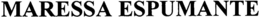MARESSA ESPUMANTE trademark