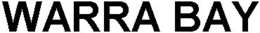 WARRA BAY trademark