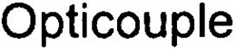 OPTICOUPLE trademark