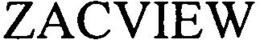 ZACVIEW trademark