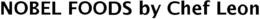 NOBEL FOODS BY CHEF LEON trademark
