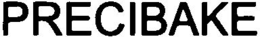 PRECIBAKE trademark