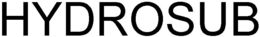 HYDROSUB trademark
