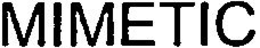MIMETIC trademark
