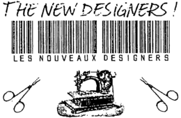 THE NEW DESIGNERS! LES NOUVEAUX DESIGNERS trademark