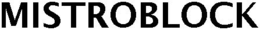 MISTROBLOCK trademark