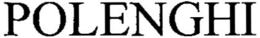 POLENGHI trademark