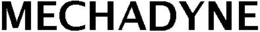 MECHADYNE trademark