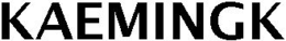 KAEMINGK trademark