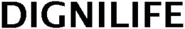 DIGNILIFE trademark