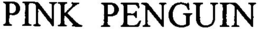 PINK PENGUIN trademark