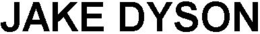 JAKE DYSON trademark