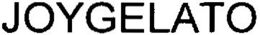 JOYGELATO trademark