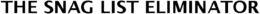 THE SNAG LIST ELIMINATOR trademark