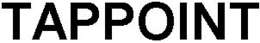 TAPPOINT trademark