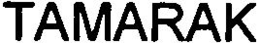 TAMARAK trademark