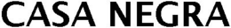 CASA NEGRA trademark
