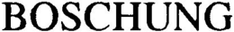 BOSCHUNG trademark