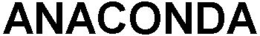 ANACONDA trademark