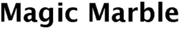 MAGIC MARBLE trademark