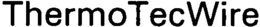 THERMOTECWIRE trademark