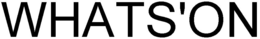WHATS'ON trademark